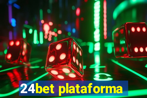 24bet plataforma